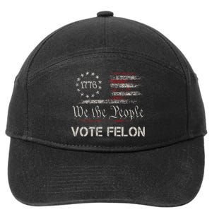 Vote Felon Trump 2024 45 And 47 Vote For The Felon 7-Panel Snapback Hat