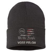 Vote Felon Trump 2024 45 And 47 Vote For The Felon Sustainable Knit Beanie