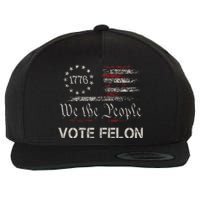 Vote Felon Trump 2024 45 And 47 Vote For The Felon Wool Snapback Cap