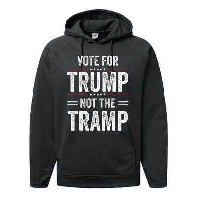 Vote For Trump Not The Tramp Performance Fleece Hoodie