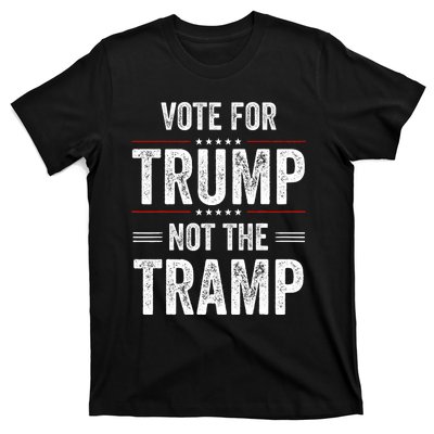 Vote For Trump Not The Tramp T-Shirt