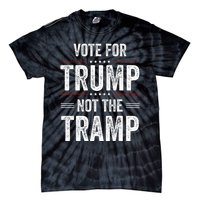 Vote For Trump Not The Tramp Tie-Dye T-Shirt