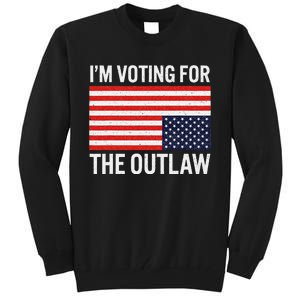 Voting For The Outlaw Bold Political Statement Tall Sweatshirt