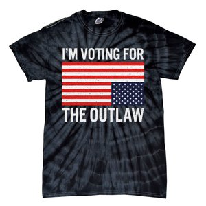 Voting For The Outlaw Bold Political Statement Tie-Dye T-Shirt