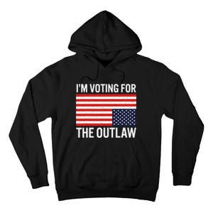 Voting For The Outlaw Bold Political Statement Tall Hoodie