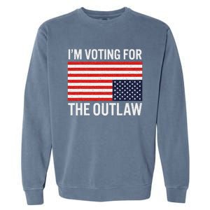 Voting For The Outlaw Bold Political Statement Garment-Dyed Sweatshirt