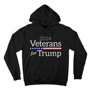 Veterans For Trump 2024 Conservative Republican Trump 2024 Tall Hoodie