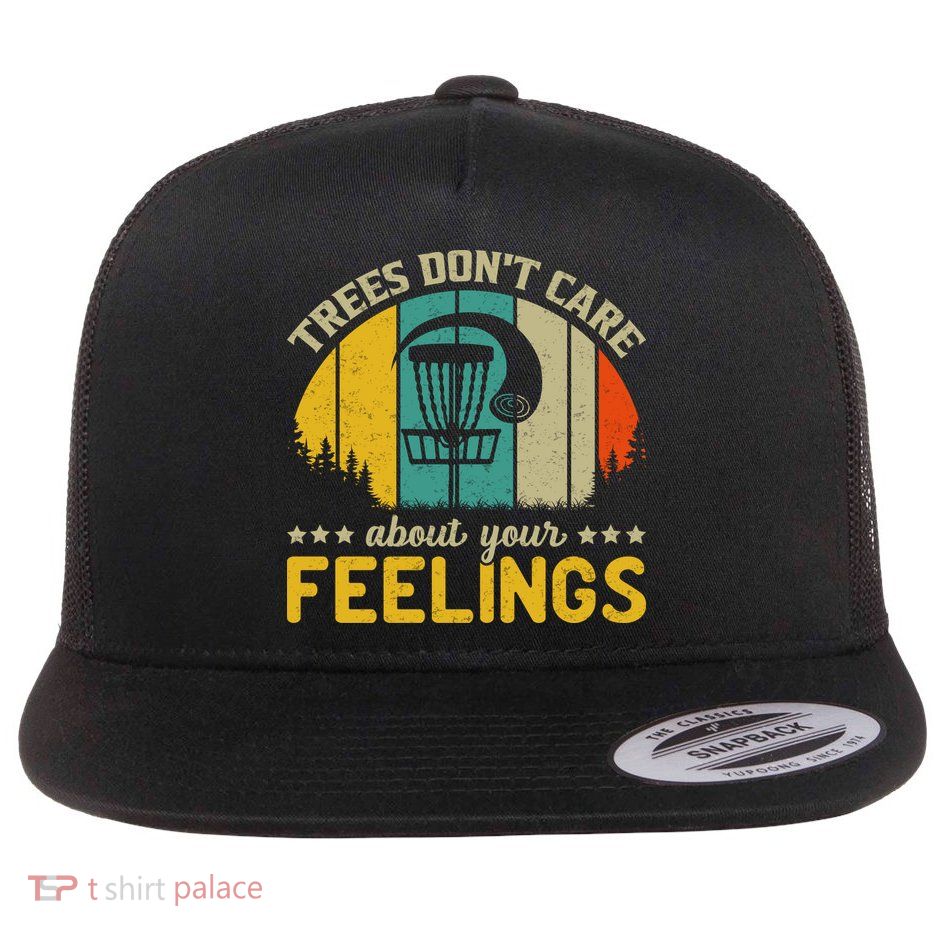 Vintage Frolf Trees Don't Care About Your Feelings Disc Golf Flatbill Hat