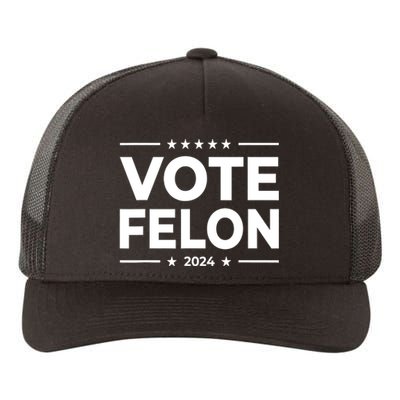 Vote Felon Trump 2024 45 And 47 Funny Vote For The Felon Yupoong Adult 5-Panel Trucker Hat