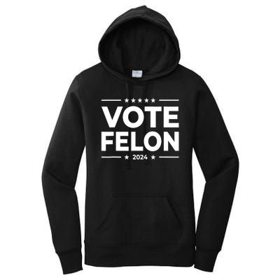 Vote Felon Trump 2024 45 And 47 Funny Vote For The Felon Women's Pullover Hoodie