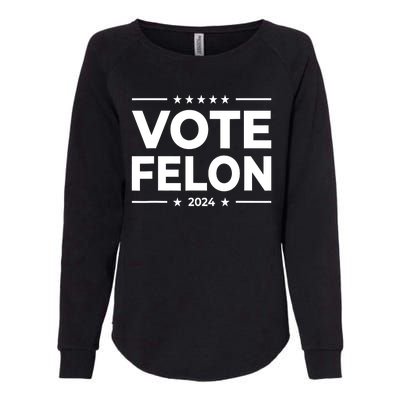 Vote Felon Trump 2024 45 And 47 Funny Vote For The Felon Womens California Wash Sweatshirt