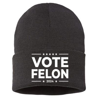 Vote Felon Trump 2024 45 And 47 Funny Vote For The Felon Sustainable Knit Beanie