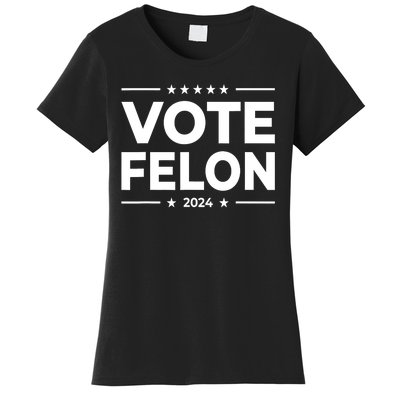 Vote Felon Trump 2024 45 And 47 Funny Vote For The Felon Women's T-Shirt