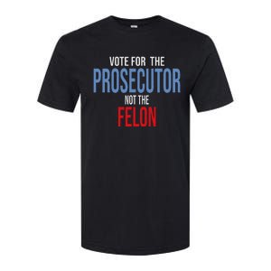 Vote For The Prosecutor Not The Felon Softstyle CVC T-Shirt