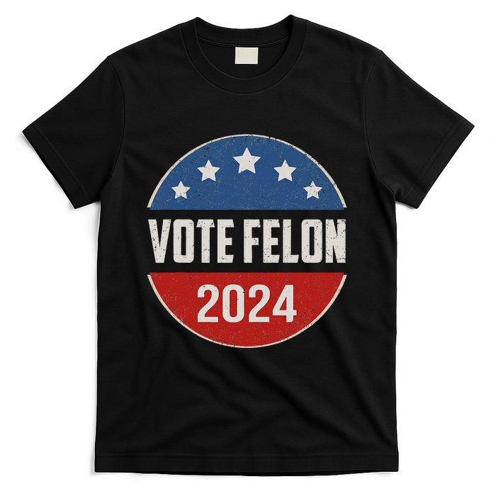 Vote Felon Trump 2024 45 And 47 T-Shirt