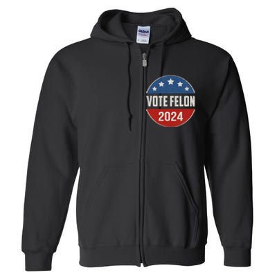 Vote Felon Trump 2024 45 And 47 Full Zip Hoodie