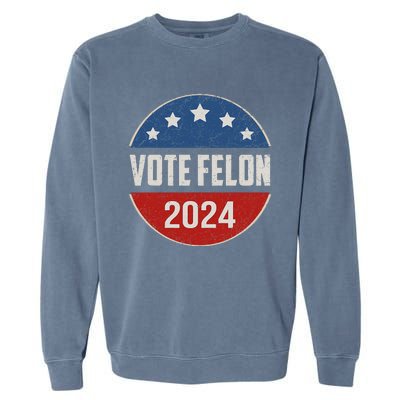 Vote Felon Trump 2024 45 And 47 Garment-Dyed Sweatshirt