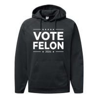 Vote Felon Trump 2024 45 And 47 Performance Fleece Hoodie