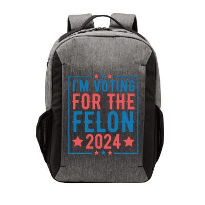 Voting For The Felon 2024 Statement Print Vector Backpack