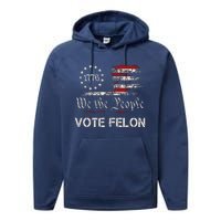 Vote Felon Trump 2024 45 And 47 Funny Vote For The Felon Performance Fleece Hoodie