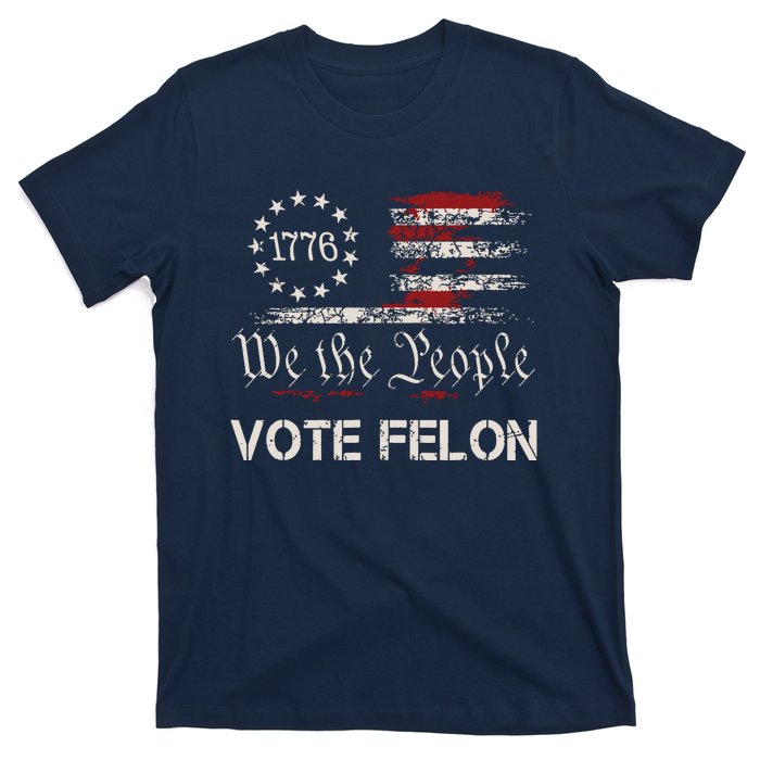 Vote Felon Trump 2024 45 And 47 Funny Vote For The Felon T-Shirt