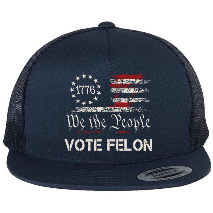 Vote Felon Trump 2024 45 And 47 Funny Vote For The Felon Flat Bill Trucker Hat