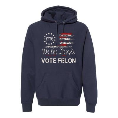 Vote Felon Trump 2024 45 And 47 Funny Vote For The Felon Premium Hoodie