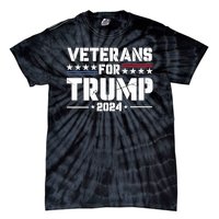 Veterans For Trump 2024 Election 2024 Tie-Dye T-Shirt