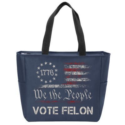 Vote Felon Trump 2024 45 And 47 Funny Vote For The Felon Zip Tote Bag