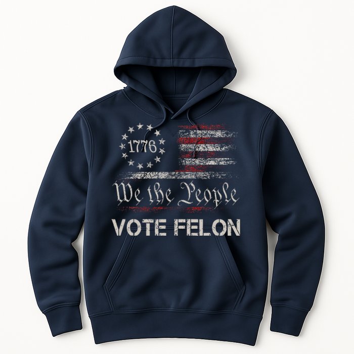 Vote Felon Trump 2024 45 And 47 Funny Vote For The Felon Hoodie