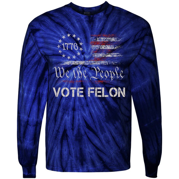 Vote Felon Trump 2024 45 And 47 Funny Vote For The Felon Tie-Dye Long Sleeve Shirt