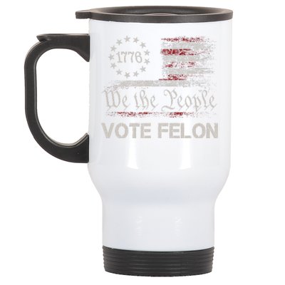 Vote Felon Trump 2024 45 And 47 Funny Vote For The Felon Stainless Steel Travel Mug