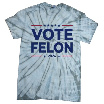 Vote Felon Trump 2024 45 And 47 Funny Vote For The Felon Tie-Dye T-Shirt