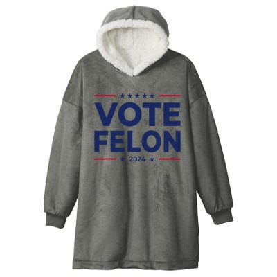 Vote Felon Trump 2024 45 And 47 Funny Vote For The Felon Hooded Wearable Blanket