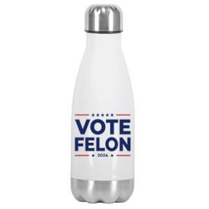 Vote Felon Trump 2024 45 And 47 Funny Vote For The Felon Stainless Steel Insulated Water Bottle