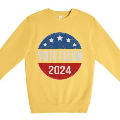 Vote Felon Trump 2024 45 And 47 Funny Vote For The Felon Premium Crewneck Sweatshirt