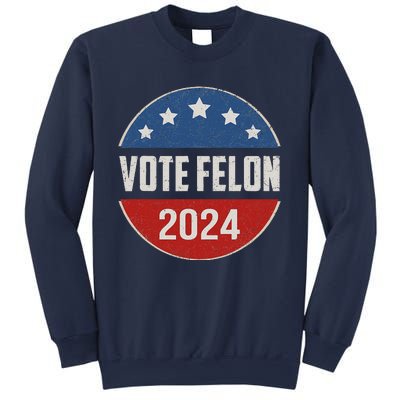 Vote Felon Trump 2024 45 And 47 Funny Vote For The Felon Sweatshirt