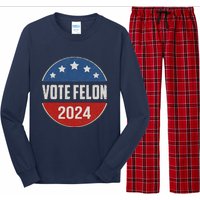 Vote Felon Trump 2024 45 And 47 Funny Vote For The Felon Long Sleeve Pajama Set