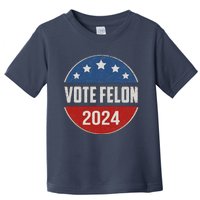 Vote Felon Trump 2024 45 And 47 Funny Vote For The Felon Toddler T-Shirt