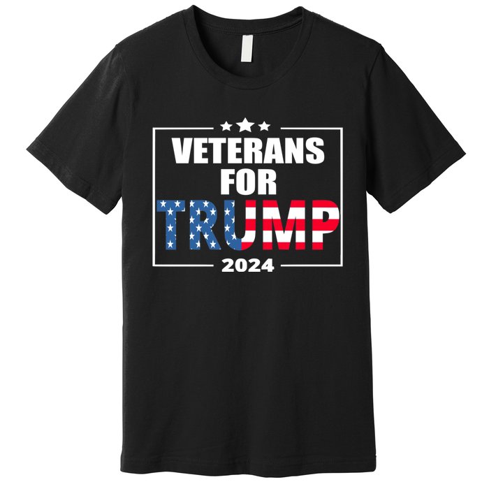 Veterans For Trump 2024 Pro American Troops Premium T-Shirt