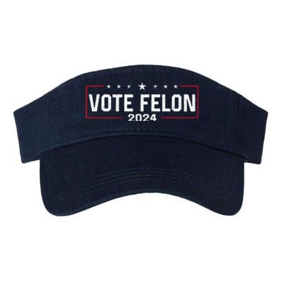 Vote Felon Trump 2024 45 And 47 Funny Vote For The Felon Valucap Bio-Washed Visor