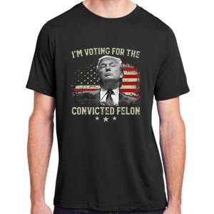 Voting For The Felon 2024 Election Adult ChromaSoft Performance T-Shirt