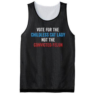 Vote For The Childless Cat Lady Not The Felon Mesh Reversible Basketball Jersey Tank