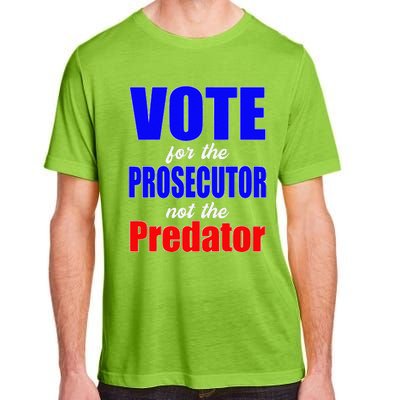 Vote For The Prosecutor Not The Predator Adult ChromaSoft Performance T-Shirt