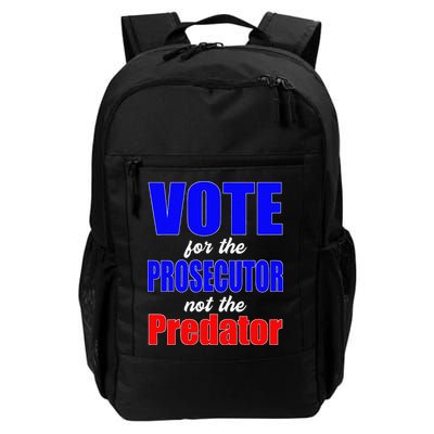 Vote For The Prosecutor Not The Predator Daily Commute Backpack
