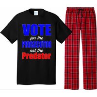 Vote For The Prosecutor Not The Predator Pajama Set