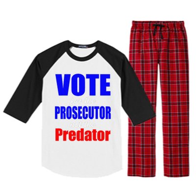 Vote For The Prosecutor Not The Predator Raglan Sleeve Pajama Set