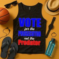 Vote For The Prosecutor Not The Predator Tank Top