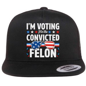 Voting For The Felon Trump 2024 Political Flat Bill Trucker Hat