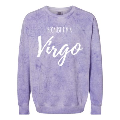 Virgo Funny Virgo Astrology Gift Funny Gift Colorblast Crewneck Sweatshirt